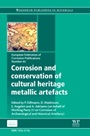 Corrosion and Conservation of Cultural Heritage Metallic Artefacts - ISBN 9781782421542