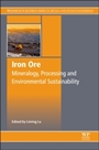 Iron Ore: Mineralogy, Processing and Environmental Sustainability - ISBN 9781782421566