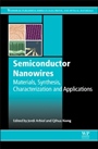 Semiconductor Nanowires: Materials, Synthesis, Characterization and Applications - ISBN 9781782422532