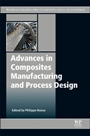 Advances in Composites Manufacturing and Process Design - ISBN 9781782423072