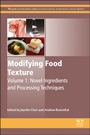 Modifying Food Texture: Novel Ingredients and Processing Techniques - ISBN 9781782423331