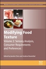 Modifying Food Texture: Volume 2: Sensory Analysis, Consumer Requirements and Preferences - ISBN 9781782423348