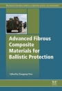 Advanced Fibrous Composite Materials for Ballistic Protection - ISBN 9781782424611