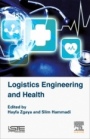Logistics Engineering and Health - ISBN 9781785480447
