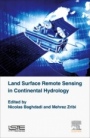 Land Surface Remote Sensing in Continental Hydrology - ISBN 9781785481048
