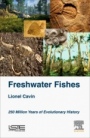 Freshwater Fishes: 250 Million Years of Evolutionary History - ISBN 9781785481383