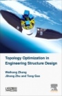Topology Optimization in Engineering Structure Design - ISBN 9781785482243