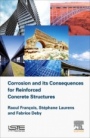 Corrosion and its Consequences for Reinforced Concrete Structures - ISBN 9781785482342