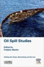 Oil Spill Studies: Healing the Ocean, Biomarking and the Law - ISBN 9781785483103