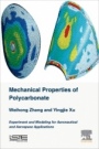 Mechanical Properties of Polycarbonate: Experiment and Modeling for Aeronautical and Aerospace Applications - ISBN 9781785483134