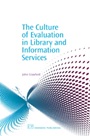 The Culture of Evaluation in Library and Information Services - ISBN 9781843341017