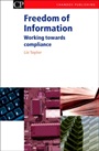 Freedom of Information: Working Towards Compliance - ISBN 9781843341031