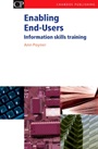 Enabling End-Users: Information Skills Training - ISBN 9781843341086