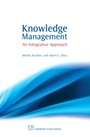 Knowledge Management: An integrative Approach - ISBN 9781843341222