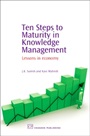 Ten Steps to Maturity in Knowledge Management: Lessons in Economy - ISBN 9781843341307