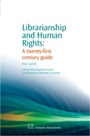 Librarianship and Human Rights: A Twenty-First Century Guide - ISBN 9781843341468