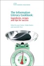 The Information Literacy Cookbook: Ingredients, Recipes and Tips for Success - ISBN 9781843342250