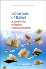 Librarians of Babel: A Toolkit for Effective Communication - ISBN 9781843343783