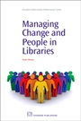 Managing Change and People in Libraries - ISBN 9781843344278