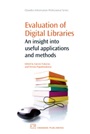 Evaluation of Digital Libraries: An insight into Useful Applications and Methods - ISBN 9781843344841