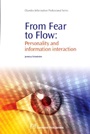 From Fear to Flow: Personality and Information Interaction - ISBN 9781843345138