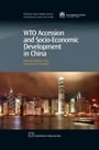 Wto Accession and Socio-Economic Development in China - ISBN 9781843345473