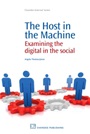 The Host in the Machine: Examining the Digital in the Social - ISBN 9781843345886