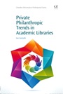 Private Philanthropic Trends in Academic Libraries - ISBN 9781843346180
