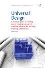 Universal Design: A Practical Guide to Creating and Re-Creating interiors of Academic Libraries for Teaching, Learning, and Research - ISBN 9781843346333