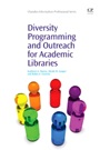 Diversity Programming and Outreach for Academic Libraries - ISBN 9781843346357
