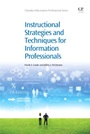 Instructional Strategies and Techniques for Information Professionals - ISBN 9781843346432