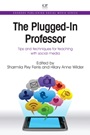 The Plugged-In Professor: Tips and Techniques for Teaching with Social Media - ISBN 9781843346944