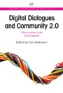 Digital Dialogues and Community 2.0: After Avatars, Trolls and Puppets - ISBN 9781843346951