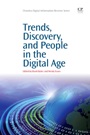 Trends, Discovery, and People in the Digital Age - ISBN 9781843347231