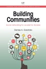 Building Communities: Social Networking for Academic Libraries - ISBN 9781843347354