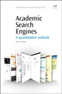 Academic Search Engines: A Quantitative Outlook - ISBN 9781843347910