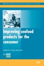 Improving Seafood Products for the Consumer - ISBN 9781845690199
