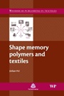 Shape Memory Polymers and Textiles - ISBN 9781845690472