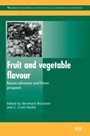 Fruit and Vegetable Flavour: Recent Advances and Future Prospects - ISBN 9781845691837