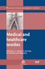 Medical and Healthcare Textiles - ISBN 9781845692247