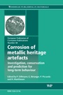 Corrosion of Metallic Heritage Artefacts: Investigation, Conservation and Prediction of Long Term Behaviour - ISBN 9781845692391