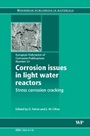 Corrosion Issues in Light Water Reactors: Stress Corrosion Cracking - ISBN 9781845692421