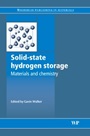 Solid-State Hydrogen Storage: Materials and Chemistry - ISBN 9781845692704
