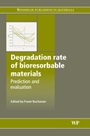 Degradation Rate of Bioresorbable Materials: Prediction and Evaluation - ISBN 9781845693299