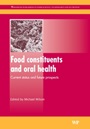 Food Constituents and Oral Health: Current Status and Future Prospects - ISBN 9781845694180