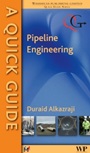 A Quick Guide to Pipeline Engineering - ISBN 9781845694906