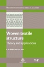 Woven Textile Structure: Theory and Applications - ISBN 9781845695149