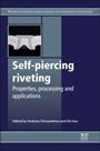 Self-Piercing Riveting: Properties, Processes and Applications - ISBN 9781845695354