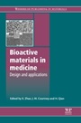 Bioactive Materials in Medicine: Design and Applications - ISBN 9781845696245