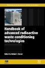Handbook of Advanced Radioactive Waste Conditioning Technologies - ISBN 9781845696269